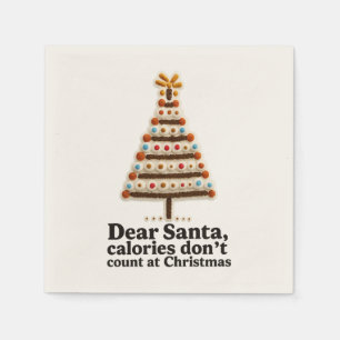 Serviette En Papier 🍪 Cher Père Noël... Les Calories ne Comptent Pas