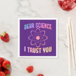 Serviette En Papier Chère science, je vous fais confiance - Science am<br><div class="desc">chemise de science drôle pour les hommes femmes ou professeur de chimie comme un Noël ou une idée cadeau d'anniversaire. Obtenez ceci en tant que chemise d'université scientifique ou pour les professeurs de biologie et de mathématiques</div>