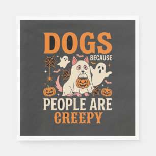 Serviette En Papier Chiens Parce que les Gens sont Flippant Fantôme d'