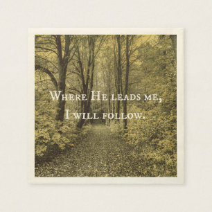 Serviette En Papier Christian Quote Where He Leads Me