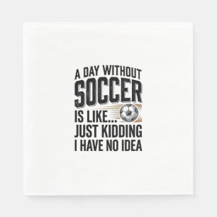 Serviette En Papier Citation drôle de jour de foot Design de T-shirt v