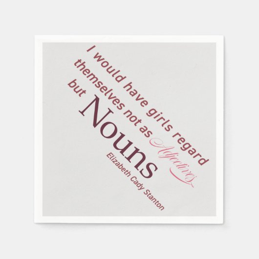 Serviette En Papier Citation Elizabeth Cady Stanton (Devant)