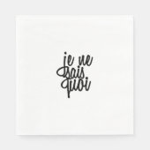 Serviette En Papier Citation française "Je Ne Sais Quoi" (Devant)