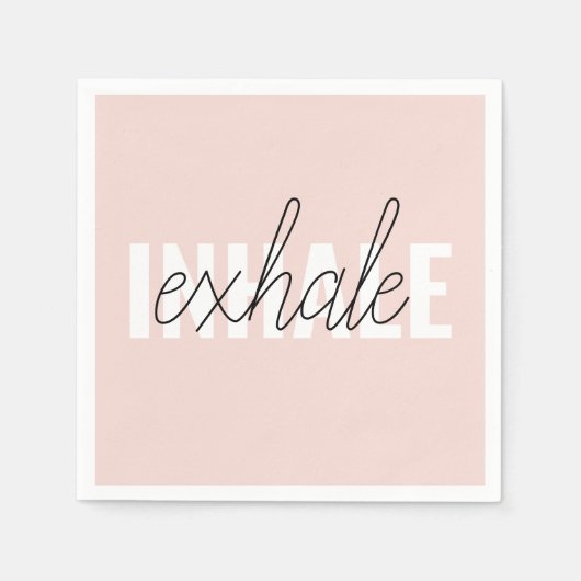 Serviette En Papier Citation moderne Pastel Pink Inhale Exhale (Devant)