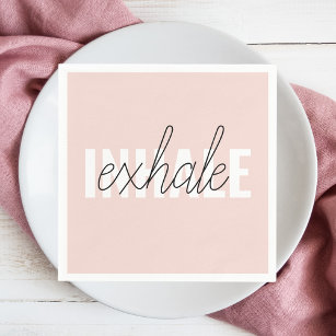 Serviette En Papier Citation moderne Pastel Pink Inhale Exhale