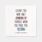 Serviette En Papier Clairement Vous Ne Pensiez Qu'À Vous-Même (Devant)