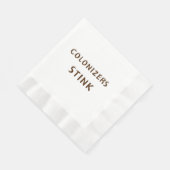 Serviette En Papier Colonisateurs puent (Coin)