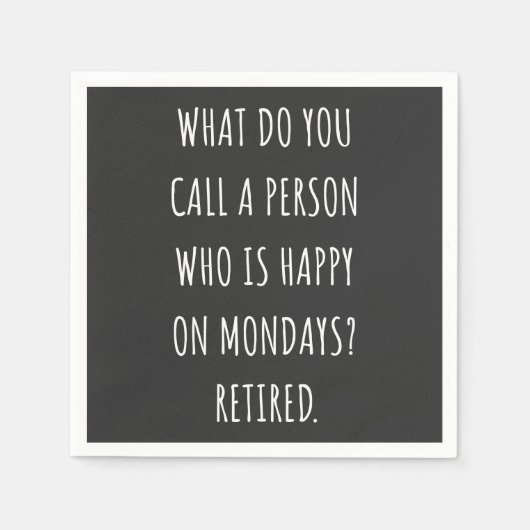 Serviette En Papier Comment Appelles-Tu Une Personne Heureuse Le Lundi (Devant)