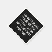 Serviette En Papier Comment suis-je supposé vous faire confiance ? (Coin)