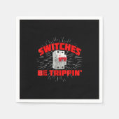 Serviette En Papier Commutateurs Be Trippin Funny Electrician Cadeau (Devant)