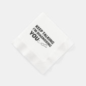 SERVIETTE EN PAPIER CONTINUEZ À PARLER JE VOUS DIAGNOSTIQUE (Coin)