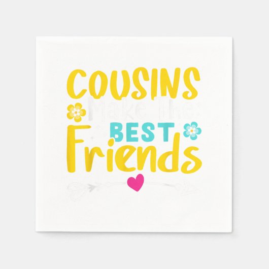 Serviette En Papier Cousins Make The Best Friends (Devant)