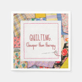 Serviette En Papier Crazy Patchwork Quilt Avec Citation Amusante (Devant)