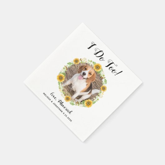 Serviette En Papier Custom I Do Too Sunflower Pet Photo Dog Mariage (Coin)