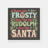 Serviette En Papier Danse Comme Frosty Shine Comme Rudolph Love (Devant)