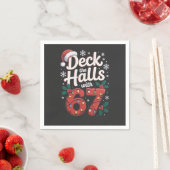 Serviette En Papier Deck the Halls With 6 7 Funny Christmas Six Seven (En situation)