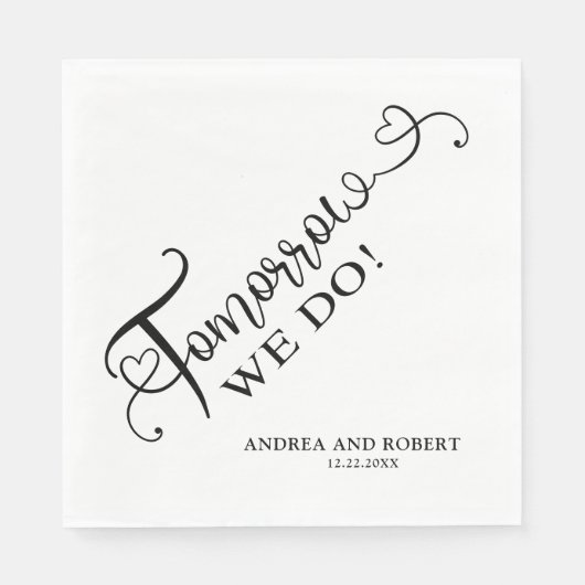 Serviette En Papier Dîner de répétition Demain Nous Faisons Mariage (Devant)