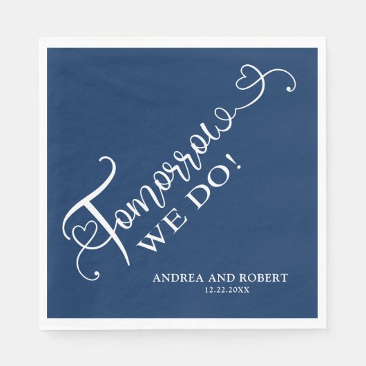 Serviette En Papier Dîner de répétition Demain Nous Faisons Mariage (Devant)