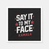 Serviette En Papier Dites-Le À Mon Visage Kamala Harris Président 2024 (Devant)
