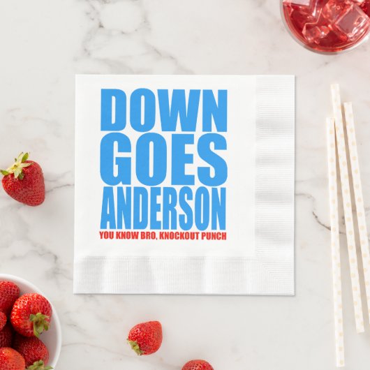 Serviette En Papier Down Goes Anderson (En situation)