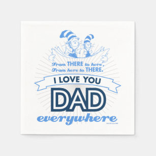 Serviette En Papier Dr Seuss   Je t'aime Papa partout