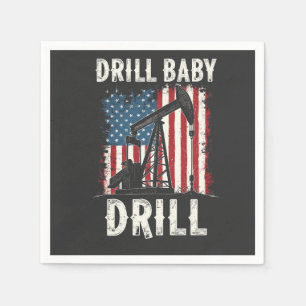 Serviette En Papier Drill Baby Drill American Trump Energy Economy
