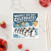 Serviette En Papier Drôle Anniversaire Penguins Design - "Waddle You D (En situation)