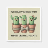 Serviette En Papier Drôle Cactus Tout le monde est fou 'Bout Sharp ... (Devant)