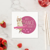 Serviette En Papier Drôle Message - Juste Danse À Propos 1 (En situation)
