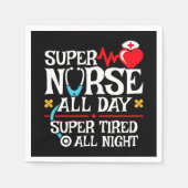 Serviette En Papier Drôle mignon Super Fatigué Nurse Day Shift Nuit (Devant)