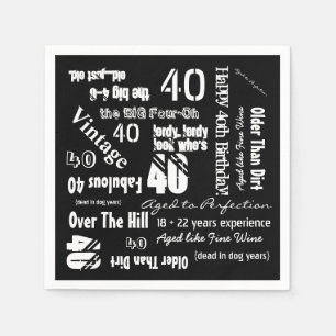 Serviette En Papier Drôle Sayings 40e anniversaire Noir