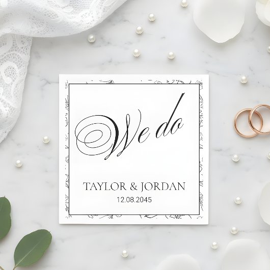 Serviette En Papier Elegant "We Do" Script Floral Wedding Custom 
