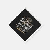 Serviette En Papier Elle Croyait Qu'Elle Pouvait Faire Ses Études (Coin)