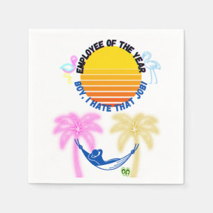 Serviette En Papier Employé De L'Année : Garçon Je Déteste Ce Travail 