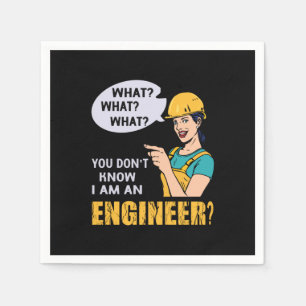 Serviette En Papier Engineer I Am An Engineer