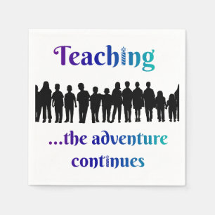Serviette En Papier Enseignement, l'aventure continue