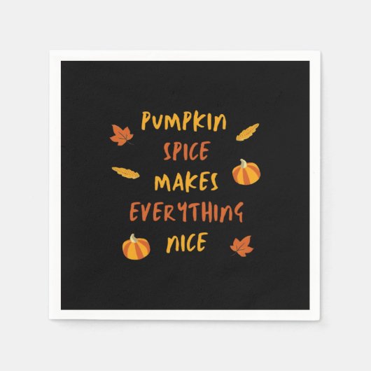 Serviette En Papier Épice citrouille Rend Tout Beau - Citation d'autom (Devant)