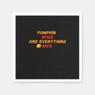 Serviette En Papier Épices citrouilles Et Tout Nice Slogan Halloween