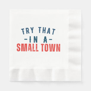 Serviette En Papier Essayer dans une petite ville