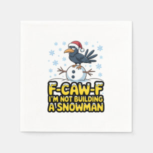Serviette En Papier F-Caw-F Je ne construis pas de bonhomme de neige N