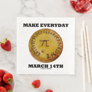 Serviette En Papier Faire chaque jour 14 mars Pi Pie Math Geek Humour