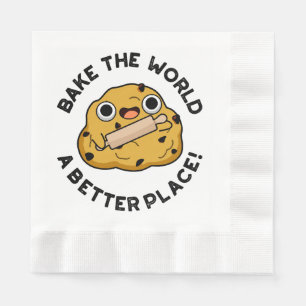 Serviette En Papier Faire du monde un endroit meilleur joli jeu de mot