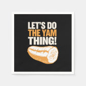 Serviette En Papier Faisons le Yam Thing Thanksgiving Sweet Potato (Devant)