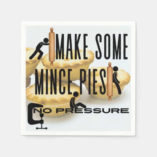 Serviette En Papier Faites des petites tartes - AUCUNE PRESSION (Devant)