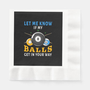 Serviette En Papier Faites-le moi savoir si mes boules vous gênent