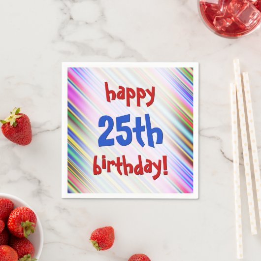 Serviette En Papier Festif, amusant "heureux 25e anniversaire !" Servi (En situation)