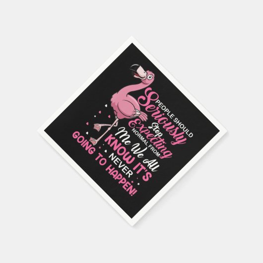 Serviette En Papier Flamingos | People Should Stop Expecting Normal (Coin)