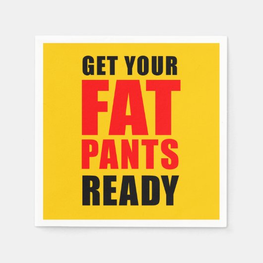 Serviette En Papier Friendsgiving Préparez vos pantalons gras (Devant)