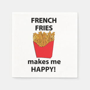 Serviette En Papier Frites me rend heureux Frites Fête