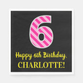 Serviette En Papier Fun Rose Stripes "6"; Joyeux 6e anniversaire; Nom (Devant)